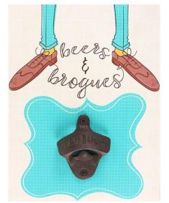 Beers & Brogues Bottle Opener Plaque